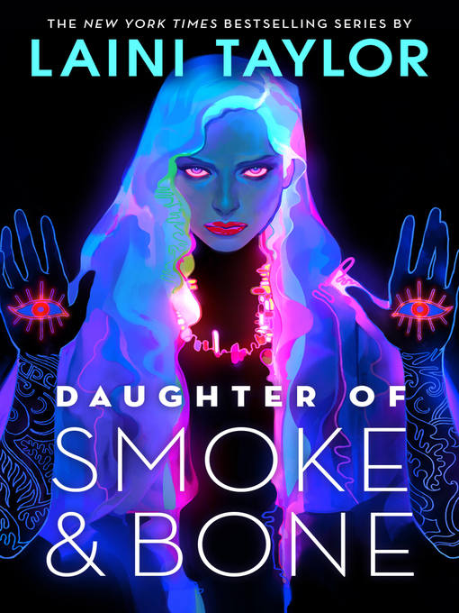 Title details for Daughter of Smoke & Bone by Laini Taylor - Available